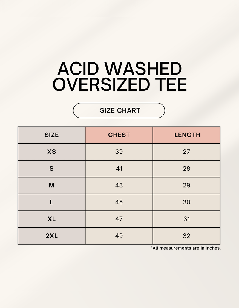 Size chart for Unisex Acid Washed Oversized Tee